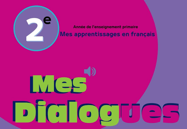 Dialogues mes apprentissages en français 2AEP édition 2021 Dialogues mes apprentissages en français 2AEP édition 2021